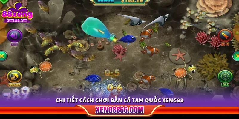 Hướng dẫn chi tiết các bước chơi bắn cá Tam Quốc tại Xeng 88