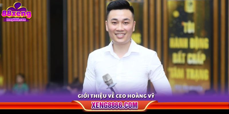 Đôi nét về CEO Hoàng Vỹ – Người đứng sau Xeng88