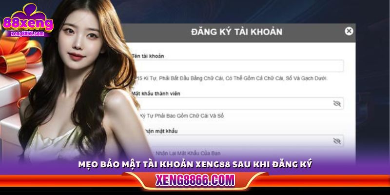 Mẹo bảo mật tài khoản Xeng 88 sau khi đăng ký